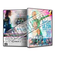 Mucize Sezon - The Miracle Season - 2018  Türkçe dvd cover Tasarımı